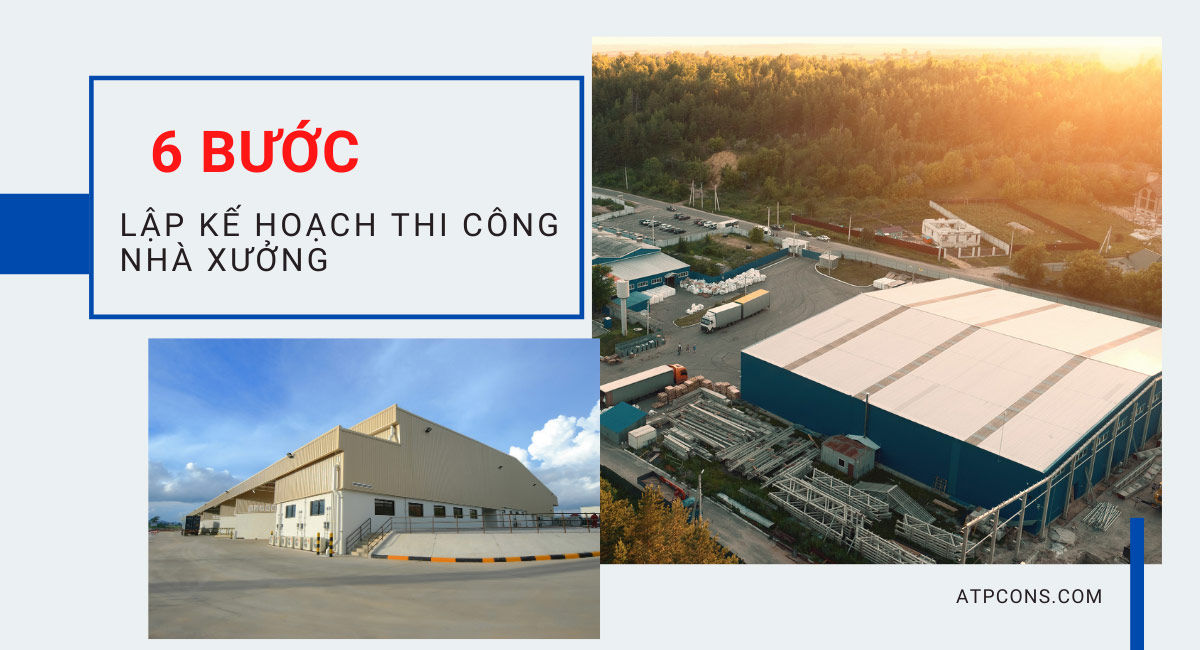 lập kế hoạch thi công nhà xưởng