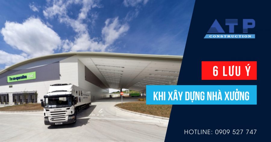 lưu ý xây xưởng
