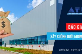 Chi phí xây dựng nhà xưởng dưới 500m2