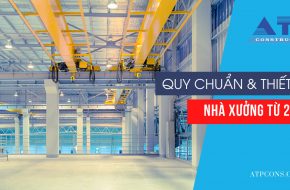 Quy chuẩn và tiêu chuẩn thiết kế nhà xưởng áp dụng từ 2022