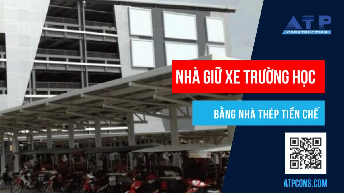 Nha Gui Xe Ap Tuong Bang Thep Tien Che Truong Hoc